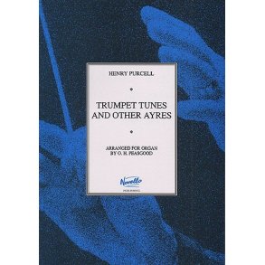 Henry Purcell: Trumpet Tunes And Other Ayres For Organ