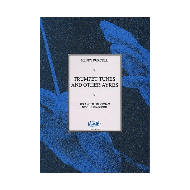 Henry Purcell: Trumpet Tunes And Other Ayres For Organ