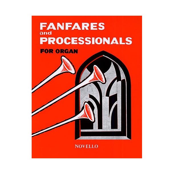 Fanfares And Processionals For Organ