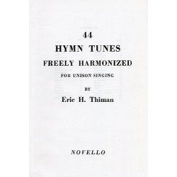 Eric Thiman: 44 Hymn Tunes Freely Harmonized