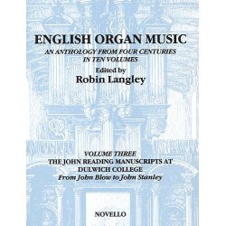 English Organ Music Volume Three: The John Reading Manuscripts At Dulwich College