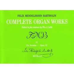 Felix Mendelssohn: Complete Organ Works Volume IV