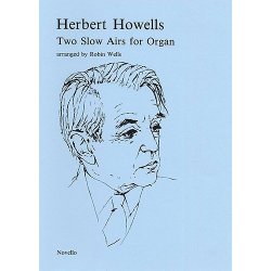 Herbert Howells: Two Slow Airs For Organ