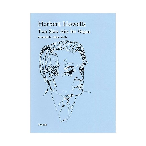 Herbert Howells: Two Slow Airs For Organ