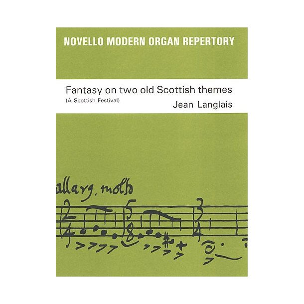 Jean Langlais: Fantasy On Two Scottish Themes Op.237