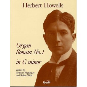 Herbert Howells: Sonata No.1 In C Minor Organ