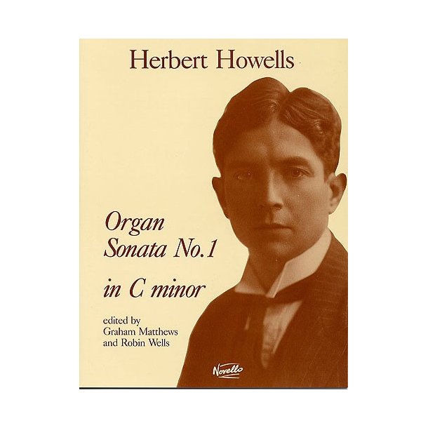 Herbert Howells: Sonata No.1 In C Minor Organ