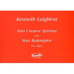 Kenneth Leighton: Veni Creator Spiritus And Veni Redemptor For Organ