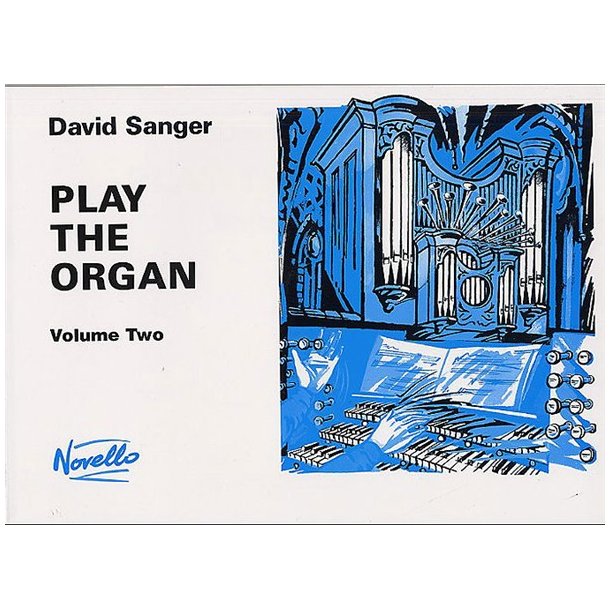 David Sanger: Play The Organ Volume 2