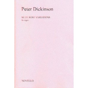 Peter Dickinson: Blue Rose Variations