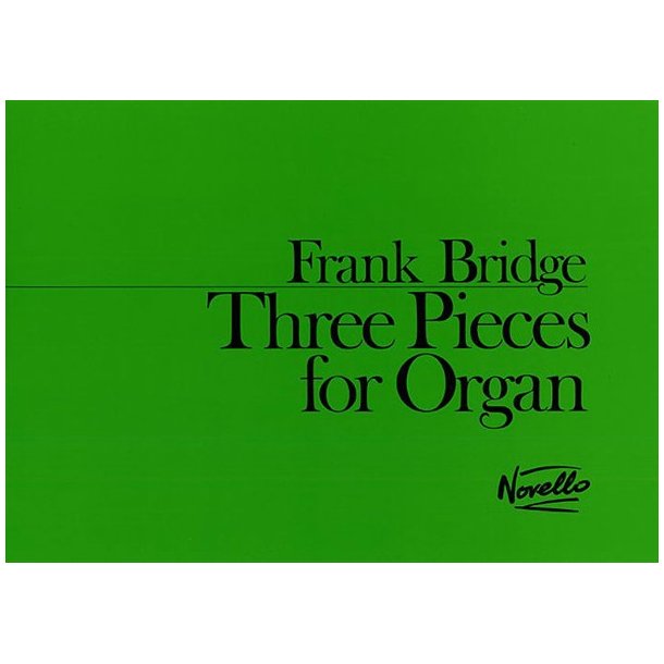 Frank Bridge: Three Pieces For Organ