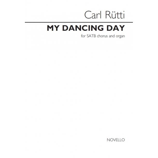 Carl R&uuml;tti: My Dancing Day