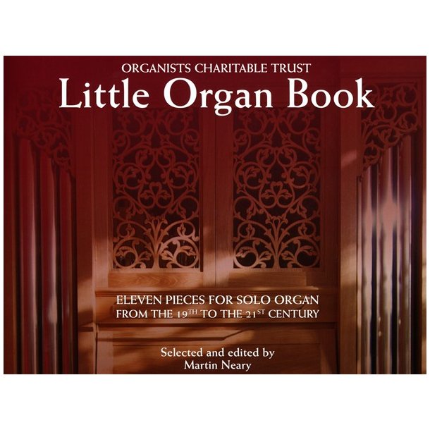 Organists' Charitable Trust - Little Organ Book