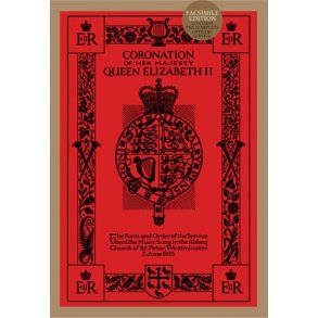 Coronation Of Her Majesty Queen Elizabeth II (Facsimile Edition)