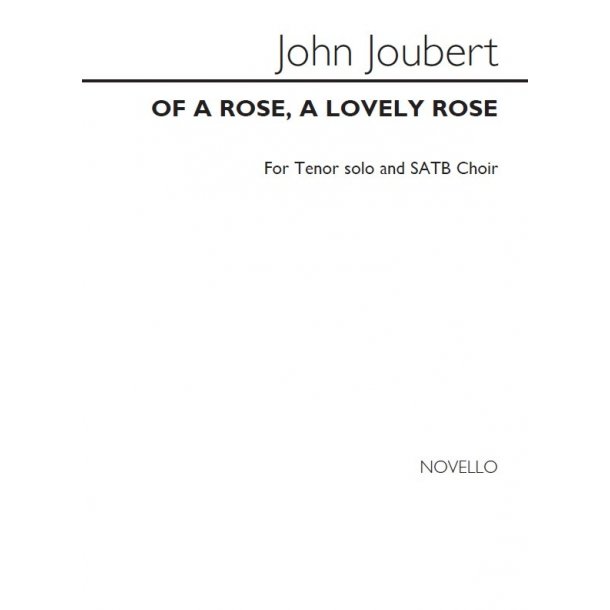 John Joubert: Of A Rose, A Lovely Rose