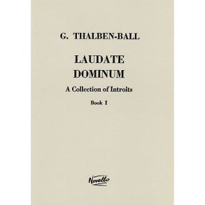 George Thalben-Ball: Laudate Dominum- A Collection Of Introits Book 1