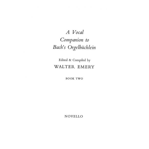 Vocal Companion To Bach's Orgelbuchlein- Book 2 (Vocal Score)