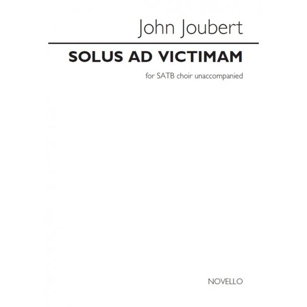 John Joubert: Solus Ad Victimam