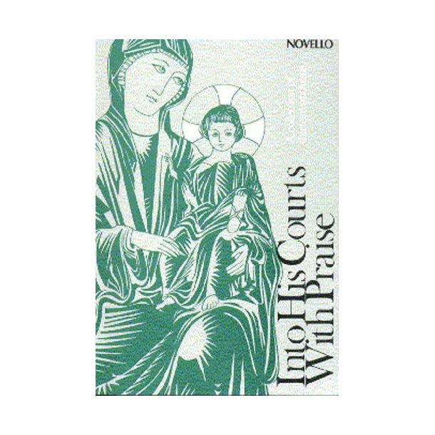 Into His Courts With Praise