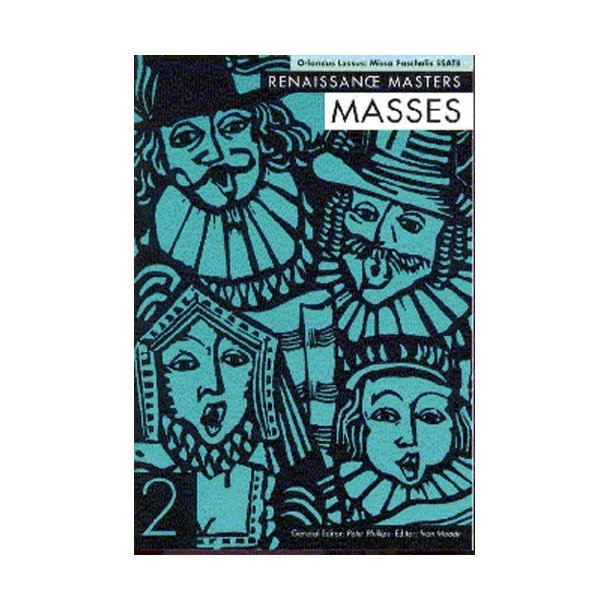 Orlando De Lassus: Missa Paschalis