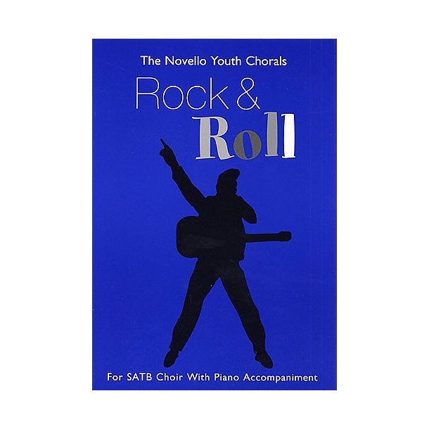 The Novello Youth Chorals: Rock And Roll (SATB)