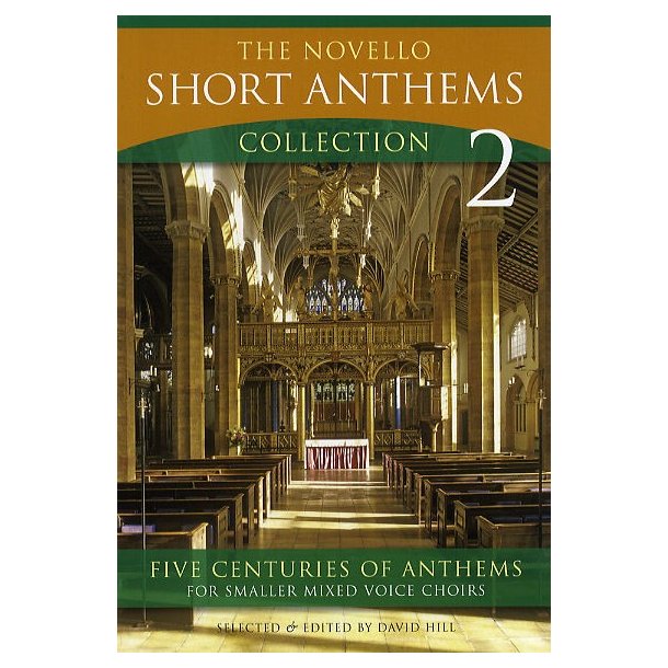The Novello Short Anthems Collection 2
