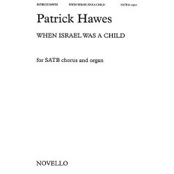 Patrick Hawes: When Israel Was A Child