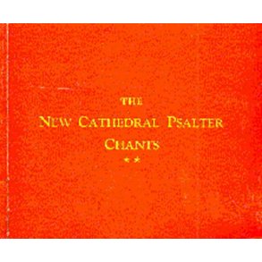 The New Cathedral Psalter Chants 82