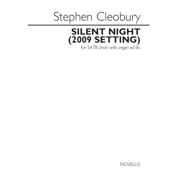 Stephen Cleobury: Silent Night (2009 Setting)