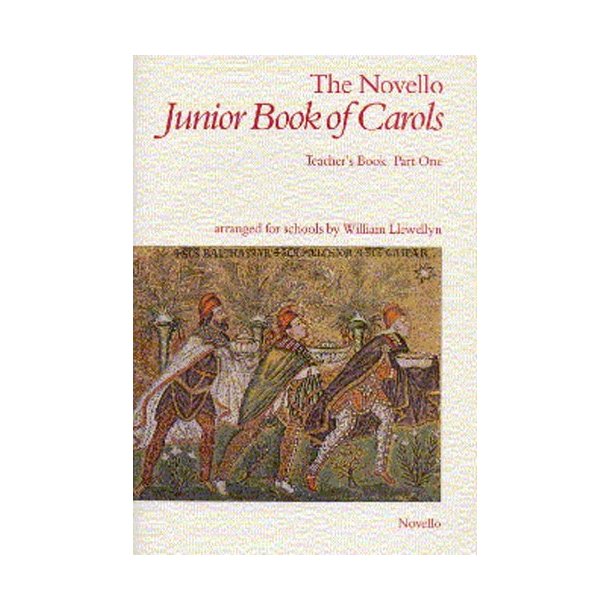 The Novello Junior Book Of Carols Teacher's Book Part 1