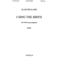 Alan Bullard: I Sing The Birth