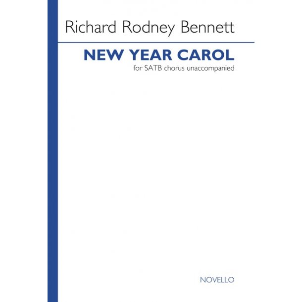 Richard Rodney Bennett: New Year Carol