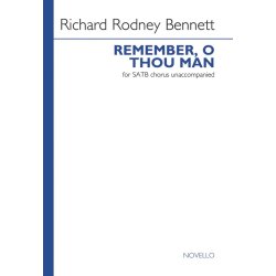 Richard Rodney Bennett: Remember, O Thou Man