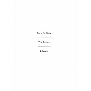 Sallinen: The Palace Opera (Libretto)
