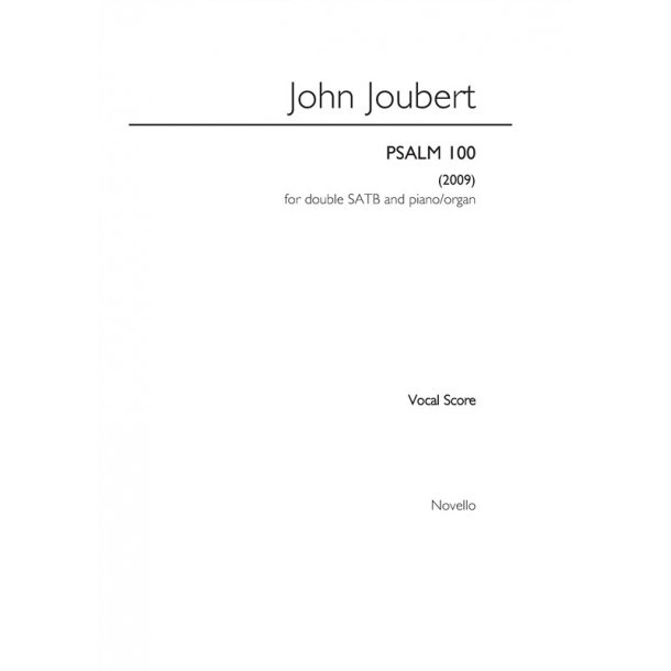 John Joubert: Psalm 100
