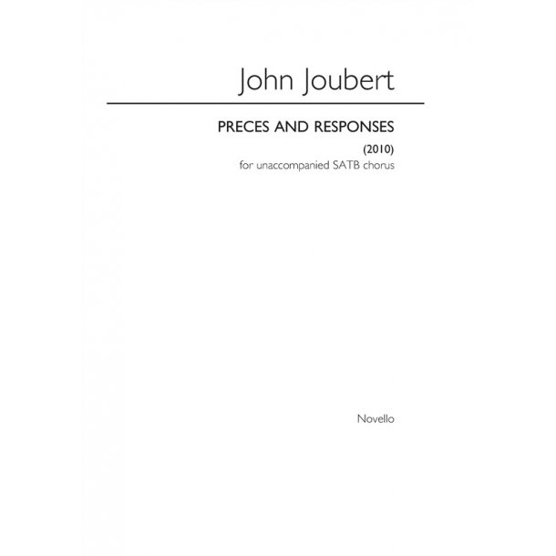 John Joubert: Preces And Responses