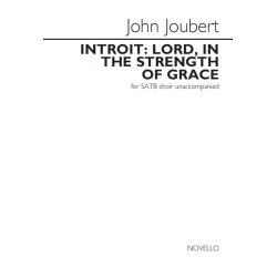 John Joubert: Introit: Lord, In The Strength Of Grace