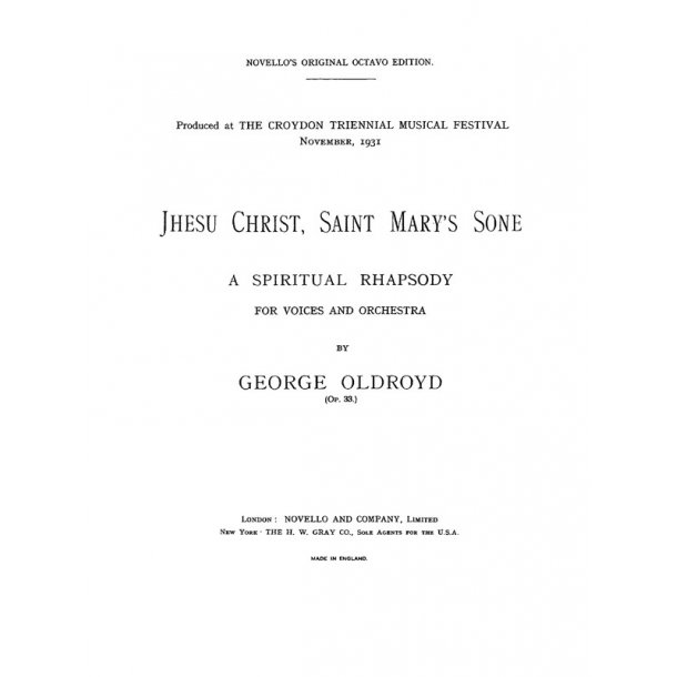 George Oldroyd: Jhesu Christ, Saint Mary's Sone (Vocal Score)