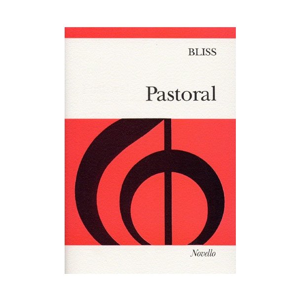 Sir Arthur Bliss: Pastoral
