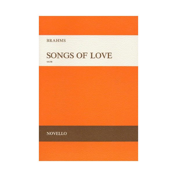 Brahms: Songs Of Love SATB