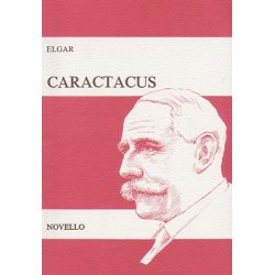 Elgar: Caractacus (Vocal Score)
