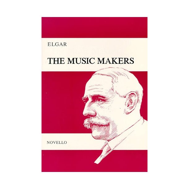 Edward Elgar: The Music Makers (Vocal Score )