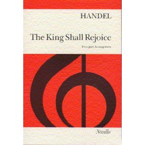 Handel: The King Shall Rejoice