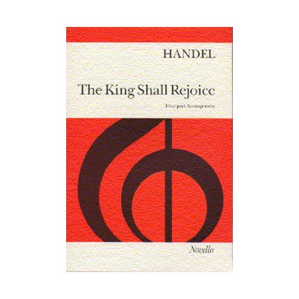 Handel: The King Shall Rejoice