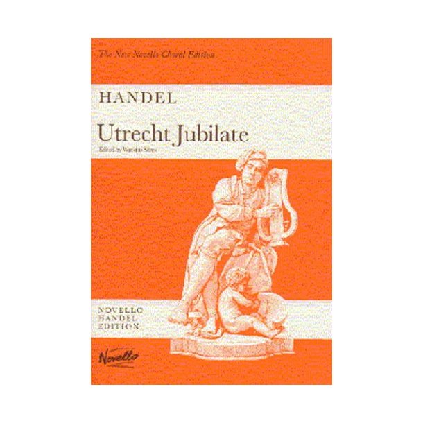 Handel: Utrecht Jubilate