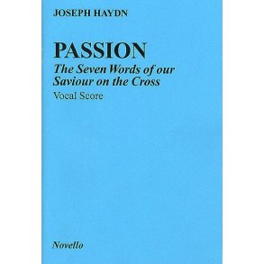 Joseph Haydn: Passion - The Seven Words Of Our Saviour On The Cross