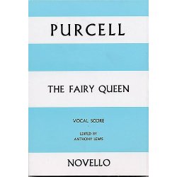 Henry Purcell: The Fairy Queen Vocal Score