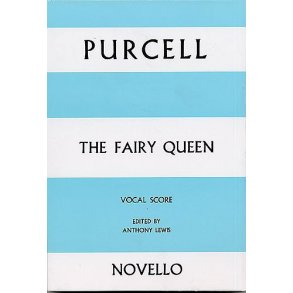 Henry Purcell: The Fairy Queen Vocal Score