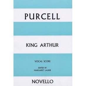 Henry Purcell: King Arthur