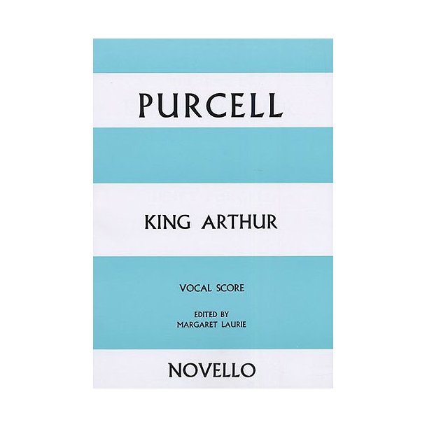 Henry Purcell: King Arthur